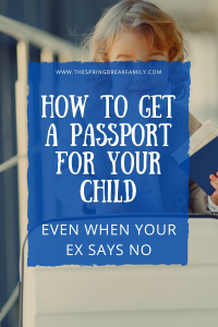 How to Get a Child Passport with One Parent Absent